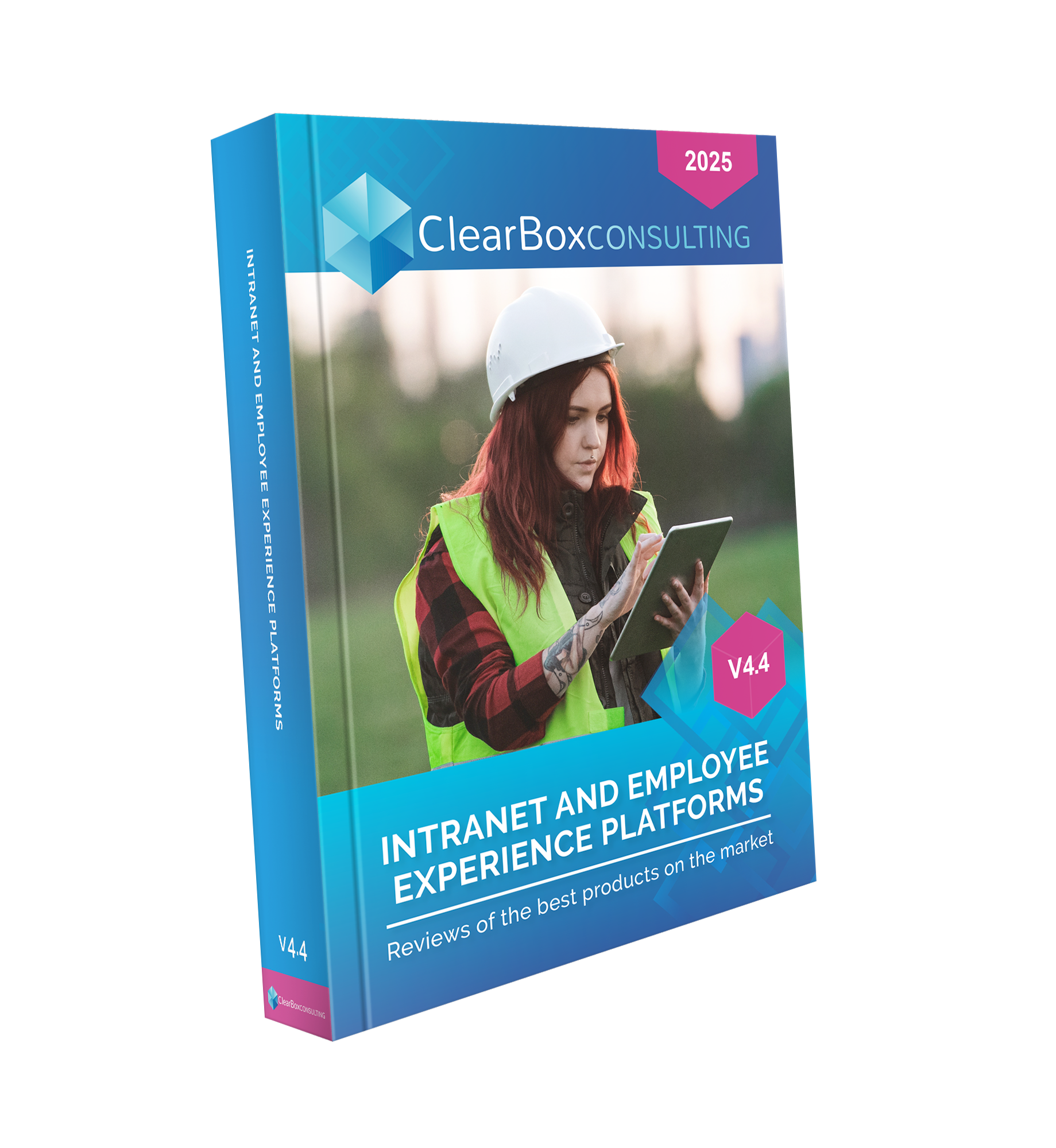 3D book cover of the ClearBox Consulting ‘Intranet and Employee Experience Platforms Report 2025’, version 4.4, showing a woman in a hard hat and hi-vis vest using a tablet. The cover text reads: ‘Reviews of the best products on the market.