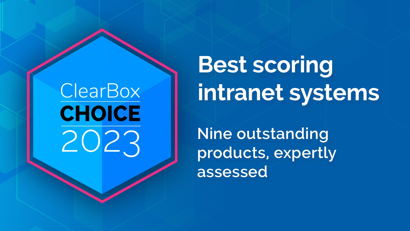 ClearBox Choice 2023. Best scoring intranet systems. Nine outstanding products, expertly assessed.